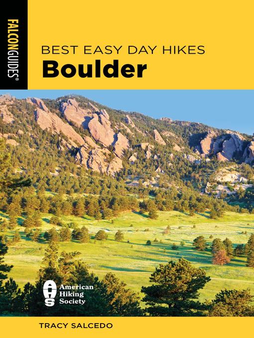 Title details for Best Easy Day Hikes Boulder by Tracy Salcedo - Available